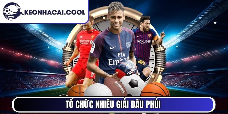 Keonhacai Cool - Kèo Nhà Cái | Tỷ Lệ Keo Nha Cai 5 Mới Nhất 8 Tổ chức nhiều giải đấu phủi