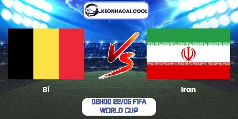 Soi Kèo Bỉ Vs Iran (02h00 22/06, FIFA World Cup) 10 Bỉ vs Iran