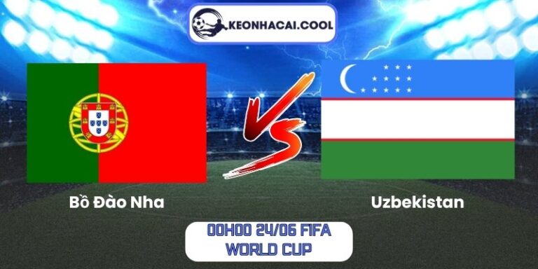 Soi Kèo Bồ Đào Nha Vs Uzbekistan (00h00 24/06, FIFA World Cup) 3 Bồ Đào Nha vs Uzbekistan