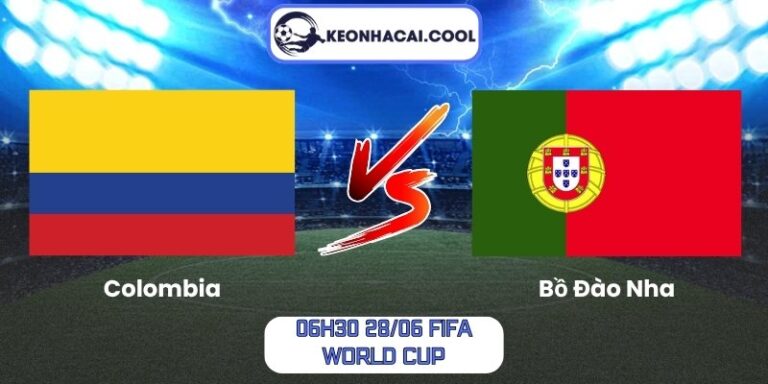 Soi kèo Colombia vs Bồ Đào Nha (06h30 28/06, FIFA World Cup) 5 Colombia vs Bồ Đào Nha