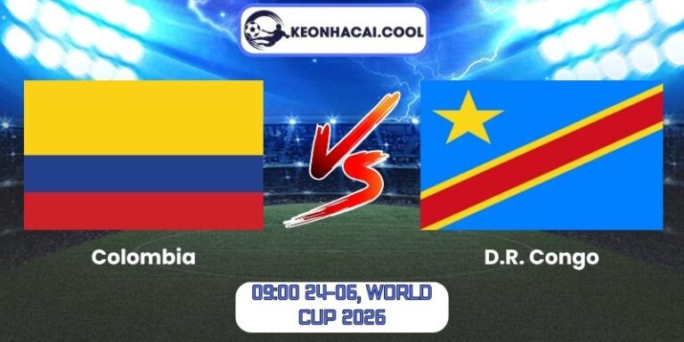 Soi Kèo Colombia Vs D.R. Congo (09:00 24-06, World Cup 2026) 10 Colombia vs D.R. Congo