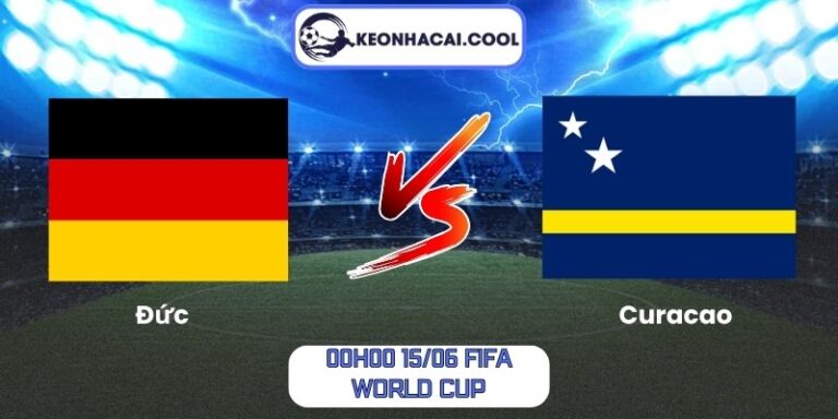 Soi kèo Đức vs Curacao (00h00 15/06, FIFA World Cup) 5 Đức vs Curacao