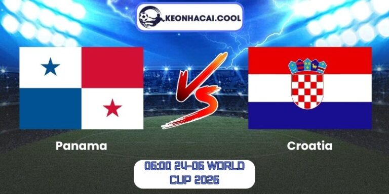 Soi Kèo Panama Vs Croatia (06:00 24-06, World Cup 2026) 1 Panama vs Croatia